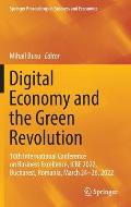 Digital Economy and the Green Revolution: 16th International Conference on Business Excellence, Icbe 2022, Bucharest, Romania, March 24-26, 2022