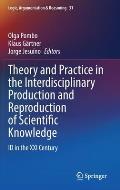 Theory and Practice in the Interdisciplinary Production and Reproduction of Scientific Knowledge: Id in the XXI Century
