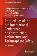 Proceedings of the 6th International Conference on Construction, Architecture and Technosphere Safety: Iccats 2022
