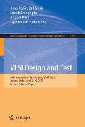 VLSI Design and Test: 26th International Symposium, Vdat 2022, Jammu, India, July 17-19, 2022, Revised Selected Papers