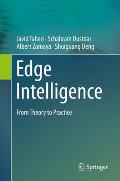 Edge Intelligence: From Theory to Practice