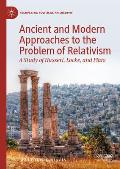 Ancient and Modern Approaches to the Problem of Relativism: A Study of Husserl, Locke, and Plato