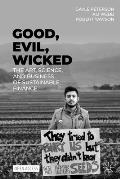 Good, Evil, Wicked: The Art, Science, and Business of Sustainable Finance