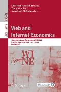 Web and Internet Economics: 18th International Conference, Wine 2022, Troy, Ny, Usa, December 12-15, 2022, Proceedings
