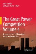 The Great Power Competition Volume 4: Lessons Learned in Afghanistan: America's Longest War