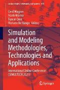 Simulation and Modeling Methodologies, Technologies and Applications: International Online Conference (Simultech 2021)