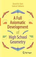 A Full Axiomatic Development of High School Geometry