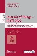 Internet of Things - Iciot 2022: 7th International Conference, Held as Part of the Services Conference Federation, Scf 2022, Honolulu, Hi, Usa, Decemb