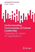 Understanding Communities of School Leadership: Changing Dynamics of Organizations