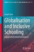 Globalisation and Inclusive Schooling: Engaging Motivational Environments