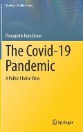 The Covid-19 Pandemic: A Public Choice View