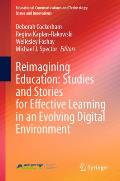 Reimagining Education: Studies and Stories for Effective Learning in an Evolving Digital Environment