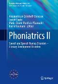 Phoniatrics II: Speech and Speech Fluency Disorders - Literacy Development Disorders