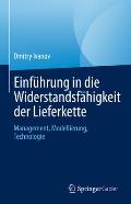 Einf?hrung in Die Widerstandsf?higkeit Der Lieferkette: Management, Modellierung, Technologie