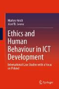 Ethics and Human Behaviour in ICT Development: International Case Studies with a Focus on Poland