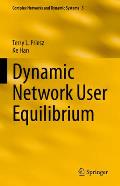 Dynamic Network User Equilibrium