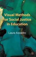 Visual Methods for Social Justice in Education