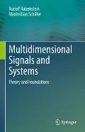 Multidimensional Signals and Systems: Theory and Foundations
