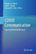 Covid Communication: Exploring Pandemic Discourse