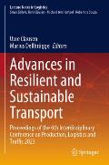 Advances in Resilient and Sustainable Transport: Proceedings of the 6th Interdisciplinary Conference on Production, Logistics and Traffic 2023