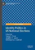 Identity Politics in Us National Elections