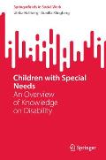 Children with Special Needs: An Overview of Knowledge on Disability