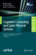 Cognitive Computing and Cyber Physical Systems: Third Eai International Conference, Ic4s 2022, Virtual Event, November 26-27, 2022, Proceedings