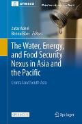 The Water, Energy, and Food Security Nexus in Asia and the Pacific: Central and South Asia