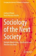 Sociology of the Next Society: Multiple Modernities, Glocalization and Membership Order