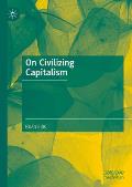 On Civilizing Capitalism