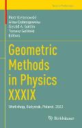Geometric Methods in Physics XXXIX: Workshop, Bialystok, Poland, 2022