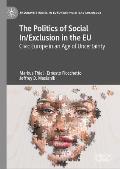 The Politics of Social In/Exclusion in the EU: Civic Europe in an Age of Uncertainty