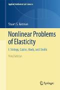 Nonlinear Problems of Elasticity: I: Strings, Cables, Rods, and Shells