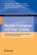 Machine Intelligence and Smart Systems: Third International Conference, Miss 2023, Bhopal, India, January 24-25, 2023, Revised Selected Papers, Part I