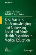 Best Practices for Acknowledging and Addressing Racial and Ethnic Health Disparities in Medical Education