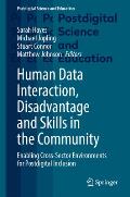 Human Data Interaction, Disadvantage and Skills in the Community: Enabling Cross-Sector Environments for Postdigital Inclusion