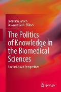 The Politics of Knowledge in the Biomedical Sciences: South/African Perspectives