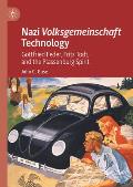 Nazi Volksgemeinschaft Technology: Gottfried Feder, Fritz Todt, and the Plassenburg Spirit