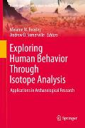 Exploring Human Behavior Through Isotope Analysis: Applications in Archaeological Research