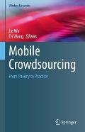 Mobile Crowdsourcing: From Theory to Practice
