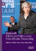 Statecraft: Policies and Politics Under Prime Minister Theresa May