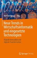 Neue Trends in Wirtschaftsinformatik Und Eingesetzte Technologien: Digitale Innovation Und Digitale Transformation