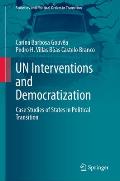 Un Interventions and Democratization: Case Studies of States in Political Transition