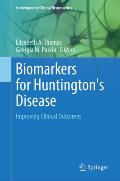 Biomarkers for Huntington's Disease: Improving Clinical Outcomes