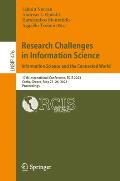 Research Challenges in Information Science: Information Science and the Connected World: 17th International Conference, Rcis 2023, Corfu, Greece, May