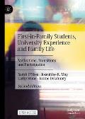 First-In-Family Students, University Experience and Family Life: Motivations, Transitions and Participation