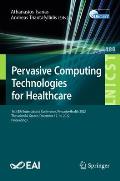 Pervasive Computing Technologies for Healthcare: 16th Eai International Conference, Pervasivehealth 2022, Thessaloniki, Greece, December 12-14, 2022,