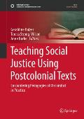 Teaching Social Justice Using Postcolonial Texts: Encountering Pedagogies of Discomfort in Practice