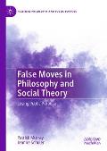 False Moves in Philosophy and Social Theory: Losing Public Purpose