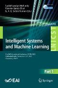 Intelligent Systems and Machine Learning: First Eai International Conference, Icisml 2022, Hyderabad, India, December 16-17, 2022, Proceedings, Part I